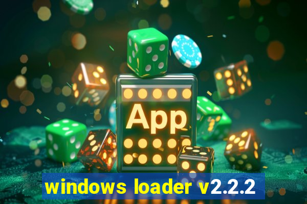 windows loader v2.2.2